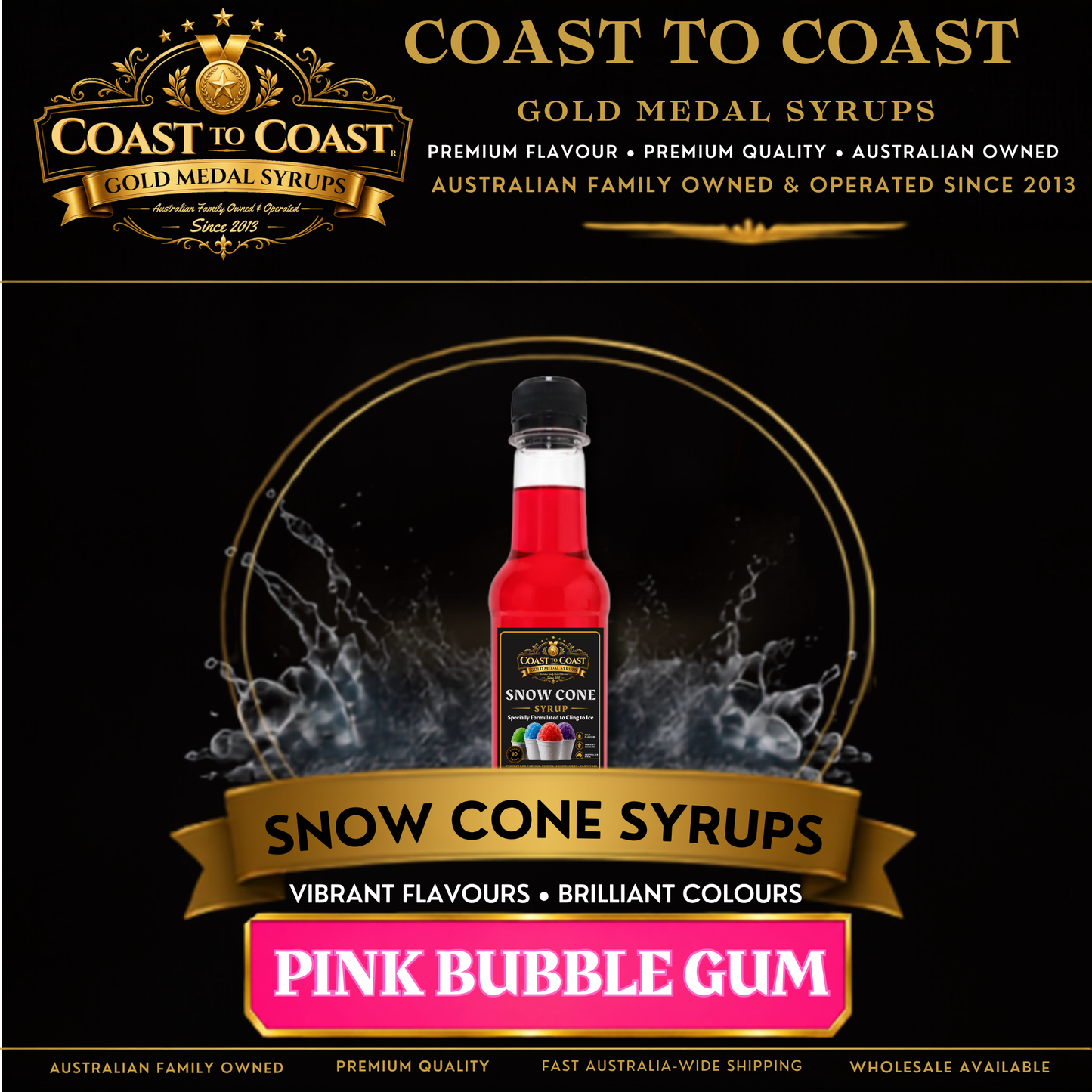 Pink Bubble Gum Snow Cone Syrups 250ml - Coast to Coast Gold Medal Syrups®